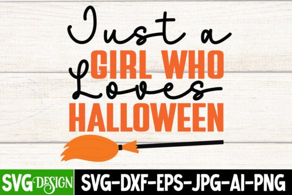 Download Just a Girl Who Loves Halloween SVG File - Halloween svg file Collection